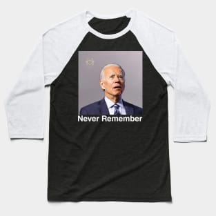 Never remember biden Baseball T-Shirt